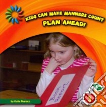 Plan Ahead! libro in lingua di Marsico Katie