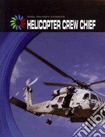 Helicopter Crew Chief libro in lingua di Mara Wil