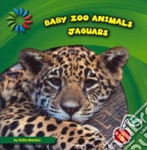 Jaguars libro in lingua di Marsico Katie