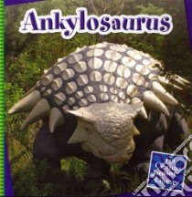 Ankylosaurus libro in lingua di Raatma Lucia