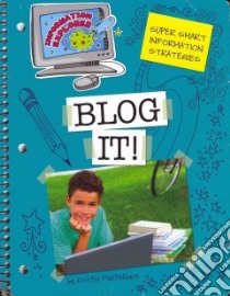 Blog It! libro in lingua di Fontichiaro Kristin