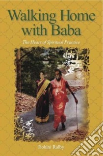 Walking Home With Baba libro in lingua di Ralby Rohini