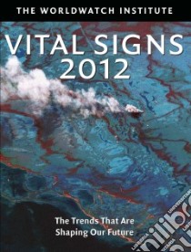 Vital Signs 2012 libro in lingua di Worldwatch Institute