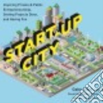 Start-Up City libro in lingua di Klein Gabe, Vega-barachowitz David (CON), Chase Robin (FRW)