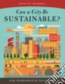 State Of the World 2016: Can a City Be Sustainable? libro in lingua di Mastny Lisa (EDT)