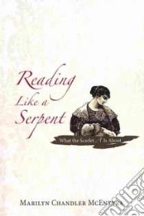 Reading Like a Serpent libro in lingua di McEntyre Marilyn Chandler