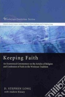 Keeping Faith libro in lingua di Long D. Stephen, Kinsey Andrew (CON)
