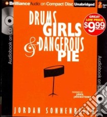 Drums, Girls, and Dangerous Pie (CD Audiobook) libro in lingua di Sonnenblick Jordan, Johnstone Joel (NRT)