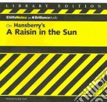 CliffsNotes on Hansberry's A Raisin in the Sun (CD Audiobook) libro in lingua di James Rosetta, Rudd Kate (NRT)