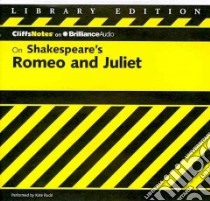 CliffsNotes on Shakespeare's Romeo and Juliet (CD Audiobook) libro in lingua di Connolly Annaliese F., Rudd Kate (NRT)