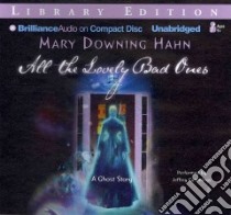All the Lovely Bad Ones (CD Audiobook) libro in lingua di Hahn Mary Downing, Cummings Jeffrey (NRT)