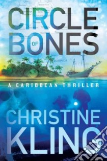 Circle of Bones libro in lingua di Kling Christine