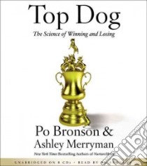 Top Dog (CD Audiobook) libro in lingua di Bronson Po, Merryman Ashley