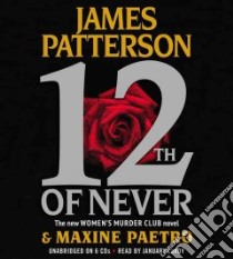 12th of Never (CD Audiobook) libro in lingua di Patterson James, Paetro Maxine, Lavoy January (NRT)