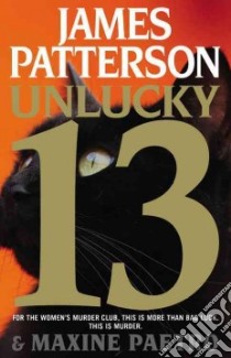 Unlucky 13 (CD Audiobook) libro in lingua di Patterson James, Paetro Maxine, Lavoy January (NRT)