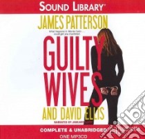 Guilty Wives (CD Audiobook) libro in lingua di Patterson James, Ellis David, Lavoy January (NRT)