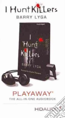 I Hunt Killers libro in lingua di Lyga Barry, Thurston Charlie (NRT)