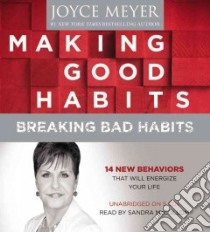 Making Good Habits, Breaking Bad Habits (CD Audiobook) libro in lingua di Meyer Joyce, McCollom Sandra (NRT)