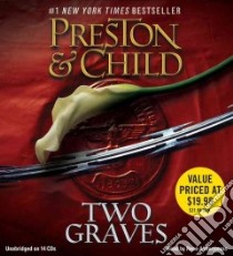 Two Graves (CD Audiobook) libro in lingua di Preston Douglas, Child Lincoln, Auberjonois Rene (NRT)