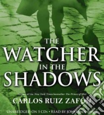 The Watcher in the Shadows (CD Audiobook) libro in lingua di Ruiz Zafon Carlos, Davis Jonathan (NRT)