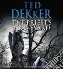 The Priest's Graveyard (CD Audiobook) libro in lingua di Dekker Ted, Soler Rebecca (NRT), Leyva Henry (NRT)