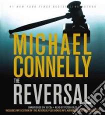 The Reversal (CD Audiobook) libro in lingua di Connelly Michael, Giles Peter (NRT)