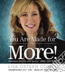 You Are Made for More! (CD Audiobook) libro in lingua di Comes Lisa Osteen, Osteen Joel (FRW)