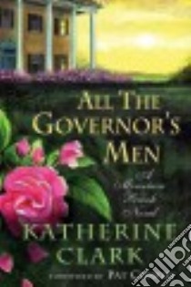 All the Governor's Men libro in lingua di Clark Katherine, Conroy Pat (FRW)