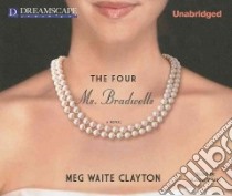 The Four Ms. Bradwells libro in lingua di Clayton Meg Waite, White Karen (NRT)