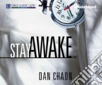 Stay Awake libro in lingua di Chaon Dan, Heyborne Kirby (NRT)