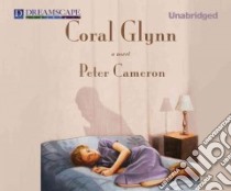 Coral Glynn libro in lingua di Cameron Peter, Prebble Simon (NRT)