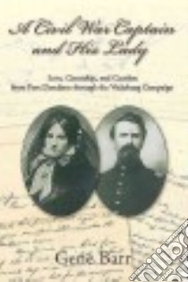 A Civil War Captain and His Lady libro in lingua di Barr Gene