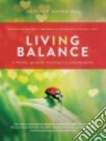 Living in Balance libro in lingua di Levey Joel, Levey Michelle, Dalai Lama XIV (FRW)