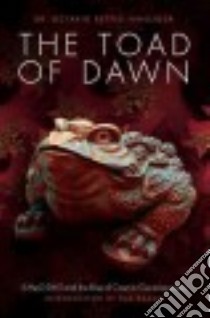 The Toad of Dawn libro in lingua di Rettig Hinojosa Octavio, Razam Rak (INT)