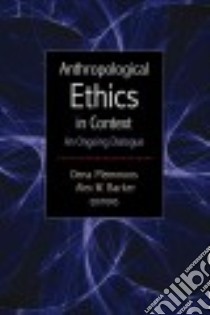 Anthropological Ethics in Context libro in lingua di Plemmons Dena (EDT), Barker Alex W. (EDT)