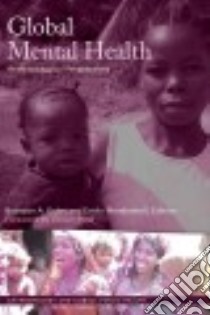 Global Mental Health libro in lingua di Kohrt Brandon A. (EDT), Mendenhall Emily (EDT), Patel Vikram (FRW)