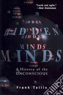 Hidden Minds libro in lingua di Tallis Frank