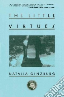 The Little Virtues libro in lingua di Ginzburg Natalia, David Dick (TRN)