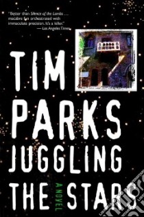 Juggling the Stars libro in lingua di Parks Tim