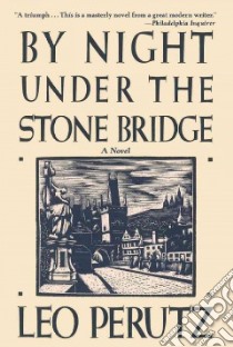 By Night Under the Stone Bridge libro in lingua di Perutz Leo, Mosbacher Eric (TRN)