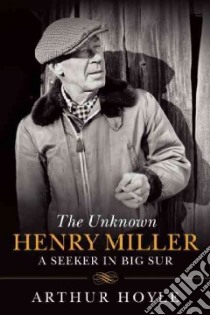 The Unknown Henry Miller libro in lingua di Hoyle Arthur