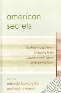 American Secrets libro in lingua di Barros-Grela Eduardo (EDT), Liste-noya Jose (EDT)