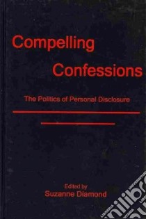 Compelling Confessions libro in lingua di Diamond Suzanne (EDT)