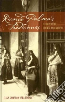 Ricardo Palma's Tradiciones libro in lingua di Tudela Elisa Sampson Vera