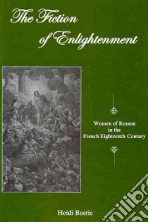 The Fiction of Enlightenment libro in lingua di Bostic Heidi