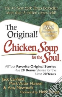 Chicken Soup for the Soul libro in lingua di Canfield Jack, Hansen Mark Victor, Newmark Amy, Krupp Heidi (FRW)