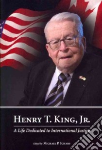 Henry T. King, Jr. libro in lingua di Scharf Michael P. (EDT)