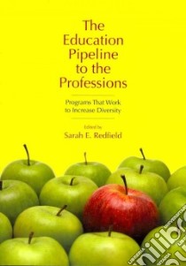 The Education Pipeline to the Professions libro in lingua di Redfield Sarah E. (EDT)