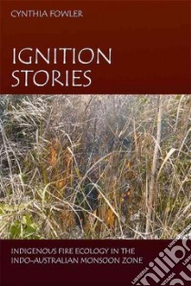 Ignition Stories libro in lingua di Fowler Cynthia