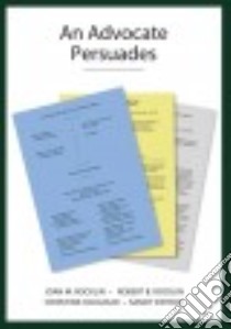 An Advocate Persuades libro in lingua di Rocklin Joan M., Rocklin Robert B., Coughlin Christine, Patrick Sandy